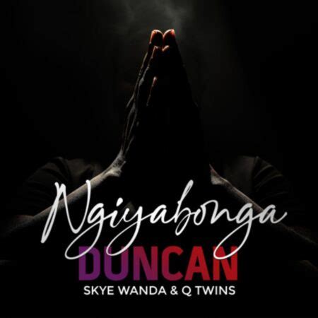 duncan ngiyabonga mp3 download